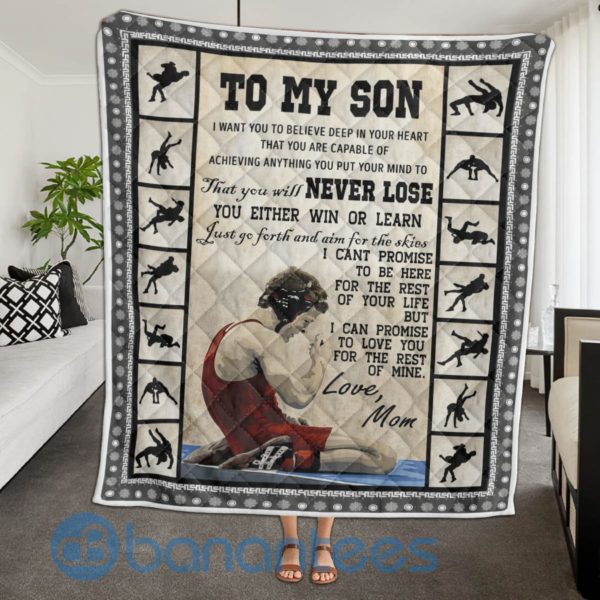 To My Son I Want You To Believe Deep In Your Heart Wrestling Quilt Blanket Product Photo