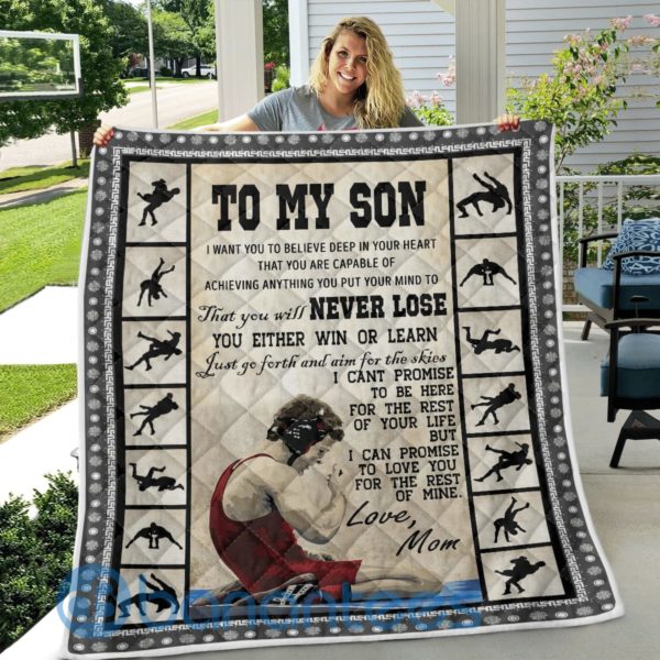 To My Son I Want You To Believe Deep In Your Heart Wrestling Quilt Blanket Product Photo