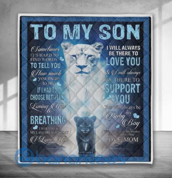 To My Son I Will Always Be There to Support You, Mom Lion Quilt Blanket Product Photo