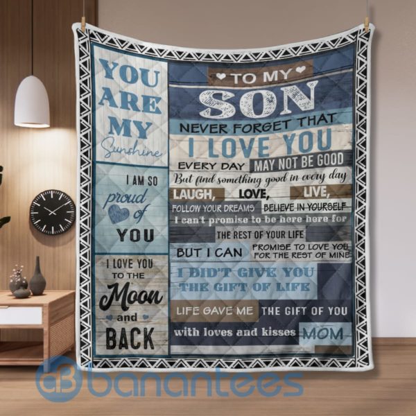 To My Son Letter Gift From Mom Love You Quilt Blanket Product Photo