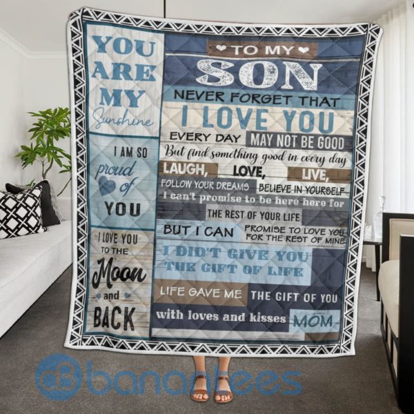 To My Son Letter Gift From Mom Love You Quilt Blanket Product Photo