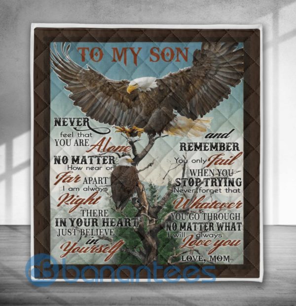 To My Son Never Feel That You Are Alone Eagle Quilt Blanket Product Photo