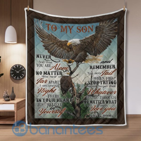 To My Son Never Feel That You Are Alone Eagle Quilt Blanket Product Photo