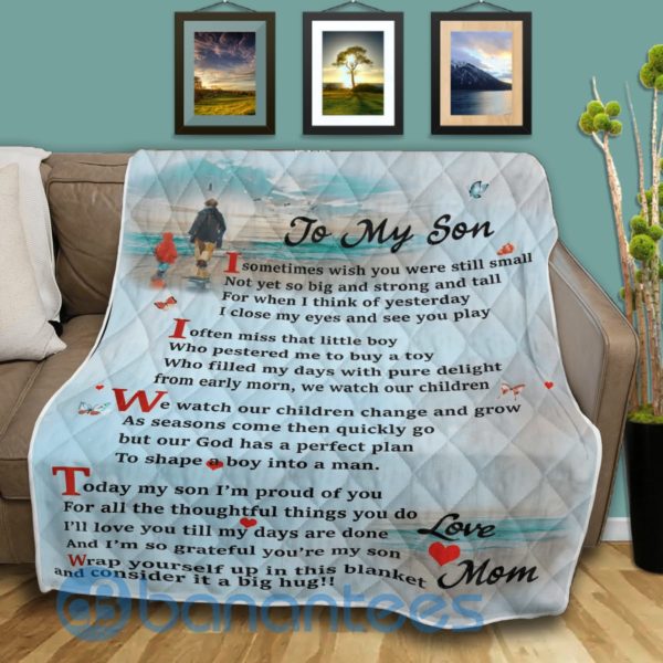 To My Son Sometime I Wish You Were Still Small Quilt Blanket Product Photo