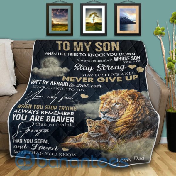To My Son Stay Strong Love, Dad Lion Quilt Blanket Product Photo