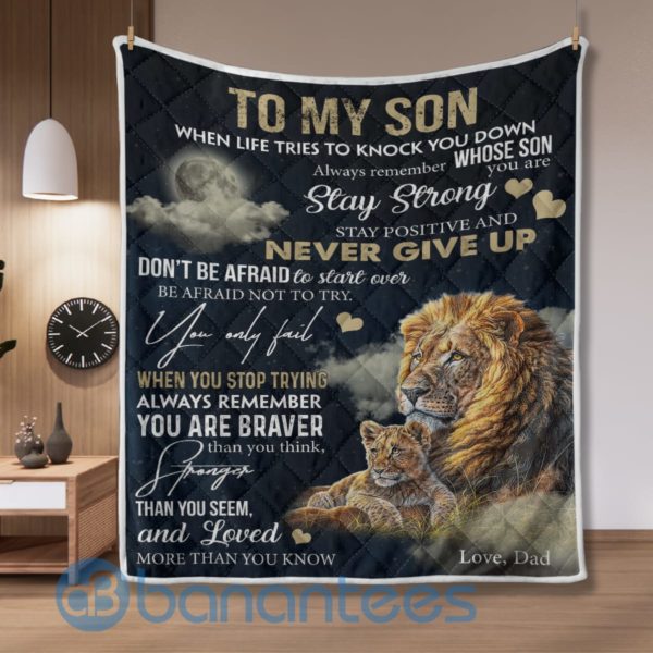 To My Son Stay Strong Love, Dad Lion Quilt Blanket Product Photo