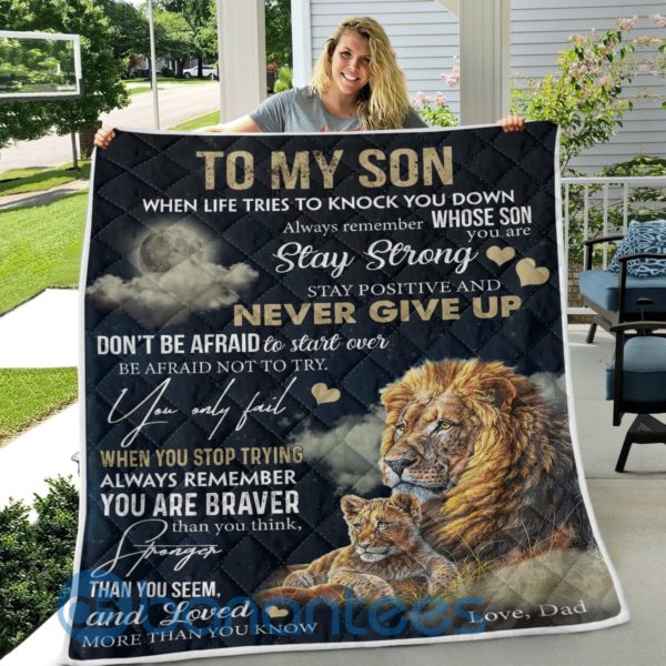 To My Son Stay Strong Love, Dad Lion Quilt Blanket Product Photo