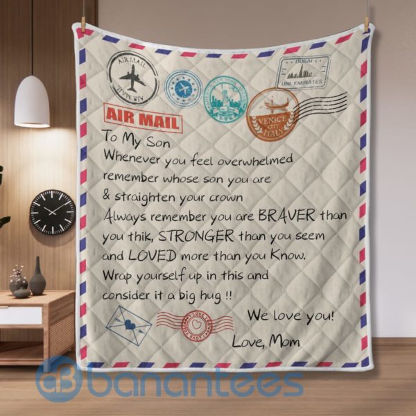 To My Son Whenever You Feel Overwhelmed Atamp Posstal Airmail Quilt Blanket Product Photo