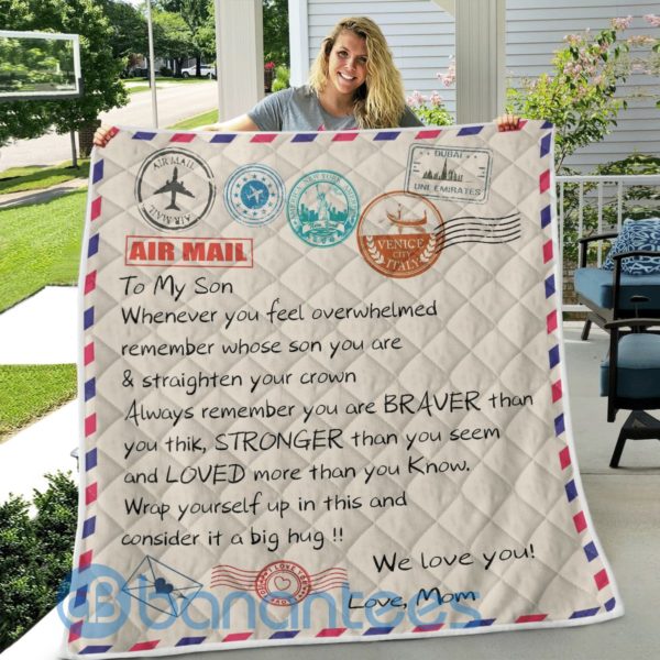 To My Son Whenever You Feel Overwhelmed Atamp Posstal Airmail Quilt Blanket Product Photo