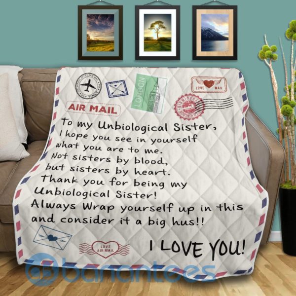 To My UnBiological Sisster Airmail Quilt Blanket Product Photo