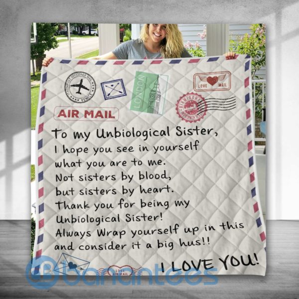 To My UnBiological Sisster Airmail Quilt Blanket Product Photo