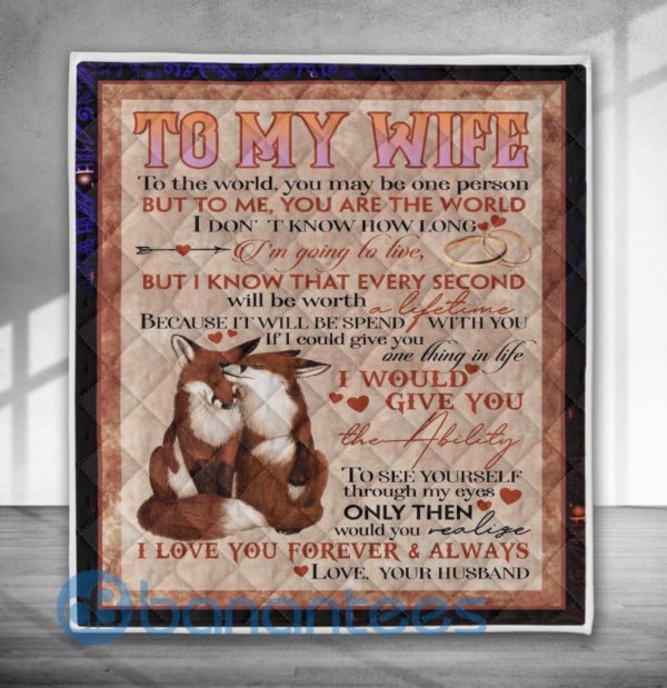 To My Wife But I Know That Every Second Quilt Blanket Product Photo