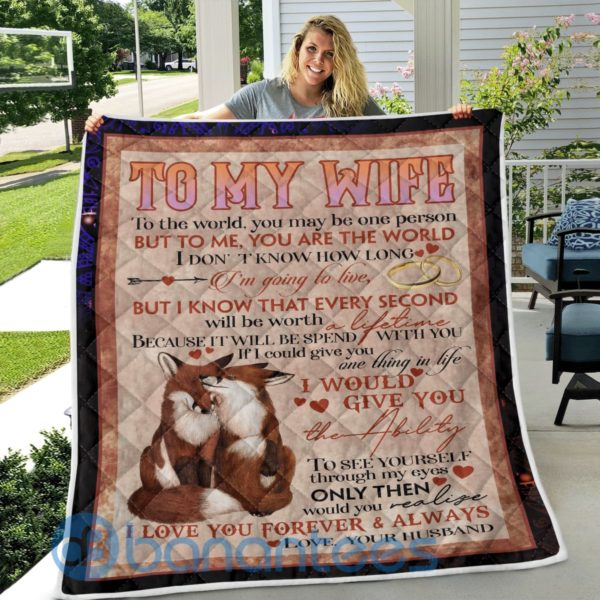 To My Wife But I Know That Every Second Quilt Blanket Product Photo