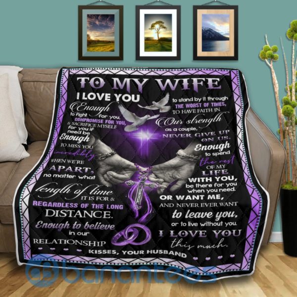 To My Wife Enough Quilt Blanket Product Photo