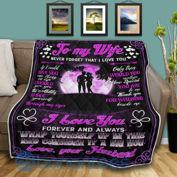 To My Wife Forever And Alway Wrap Yourrself Quilt Blanket Product Photo