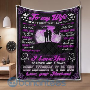 To My Wife Forever And Alway Wrap Yourrself Quilt Blanket Product Photo