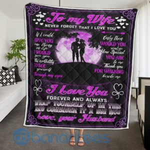 To My Wife Forever And Alway Wrap Yourrself Quilt Blanket Product Photo