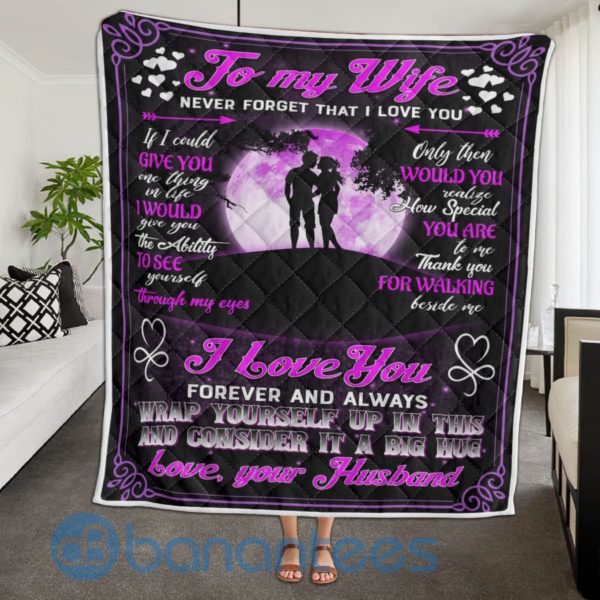 To My Wife Forever And Alway Wrap Yourrself Quilt Blanket Product Photo