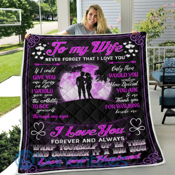 To My Wife Forever And Alway Wrap Yourrself Quilt Blanket Product Photo