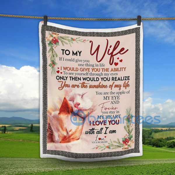 To My Wife I Love You With All I Am Couple Cat Sherpa Blanket Product Photo