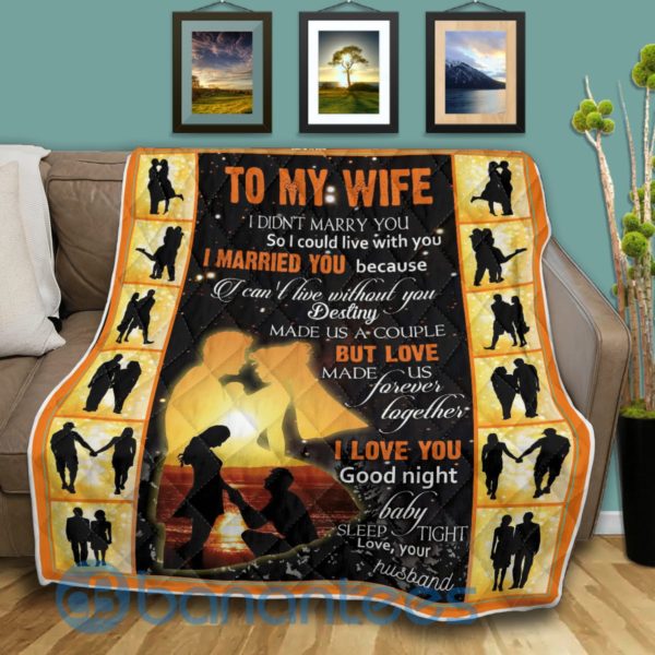 To My Wife I Married You Quilt Blanket Product Photo