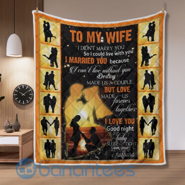 To My Wife I Married You Quilt Blanket Product Photo