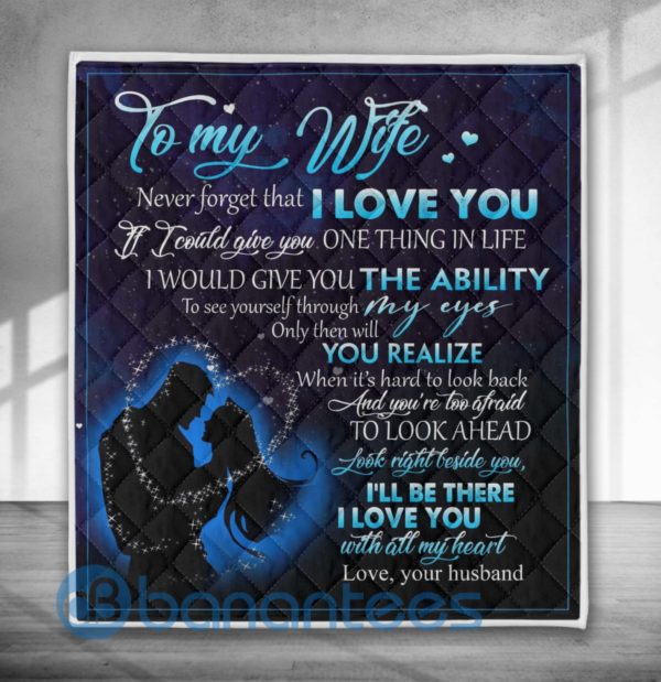 To My Wife I'll Be There Love You Quilt Blanket Product Photo