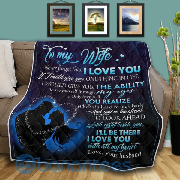 To My Wife I'll Be There Love You Quilt Blanket Product Photo
