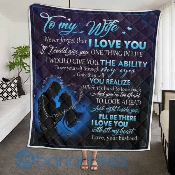 To My Wife I'll Be There Love You Quilt Blanket Product Photo