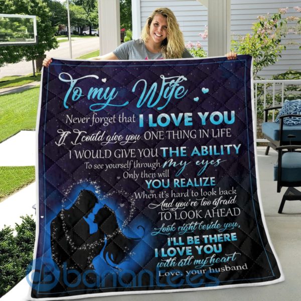 To My Wife I'll Be There Love You Quilt Blanket Product Photo