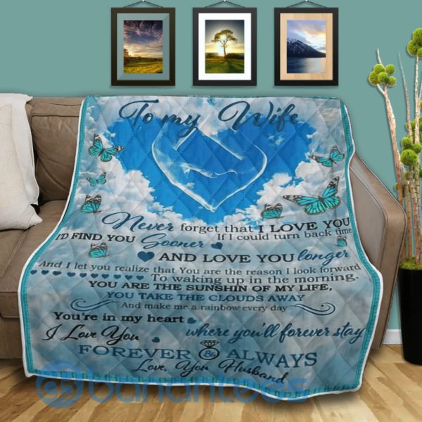 To My Wife Never Forget that I Love You Special Design Quilt Blanket Product Photo