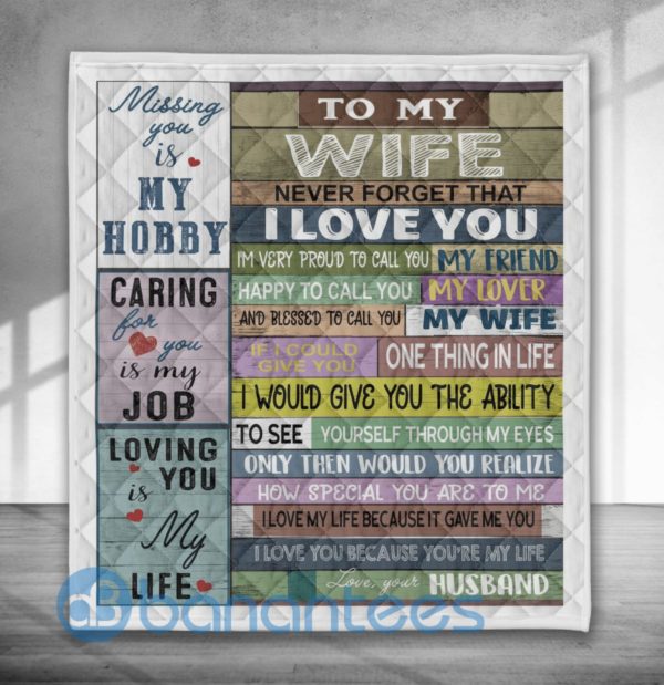 To my Wife Never Forget That Special Design Quilt Blanket Product Photo