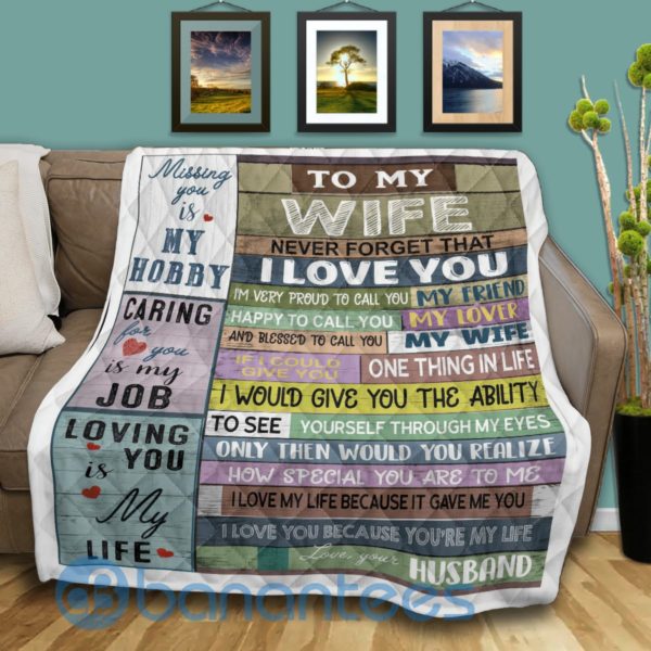 To my Wife Never Forget That Special Design Quilt Blanket Product Photo