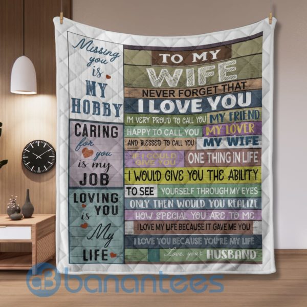 To my Wife Never Forget That Special Design Quilt Blanket Product Photo