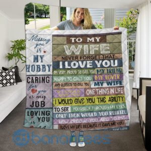 To my Wife Never Forget That Special Design Quilt Blanket Product Photo