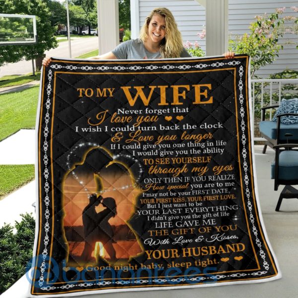 To My Wife Never Forget That I Love You Quilt Blanket Product Photo