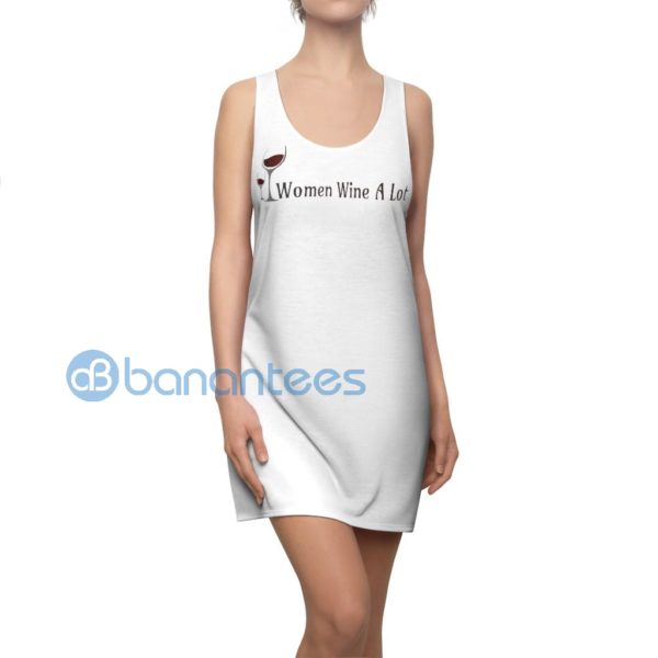 Wine Glass Women Wine A Lot White Racerback Dress Product Photo