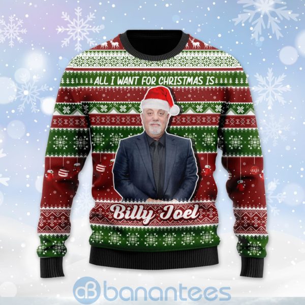 All I Want For Christmas Is Billy Joel Custom Name Ugly Christmas 3D Sweater Product Photo