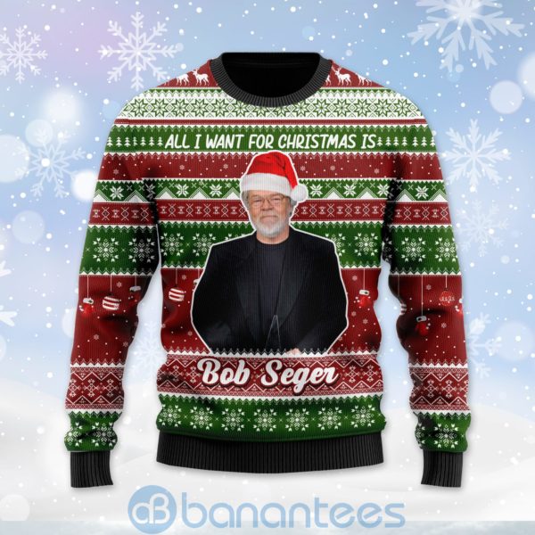 All I Want For Christmas Is Bob Seger Custom Name Ugly Christmas 3D Sweater Product Photo