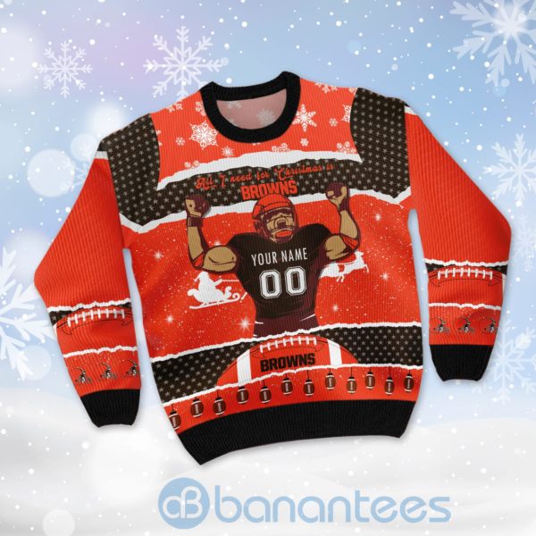 All I Want For Christmas Is Cleveland Browns Custom Name Number Christmas 3D Sweater Product Photo