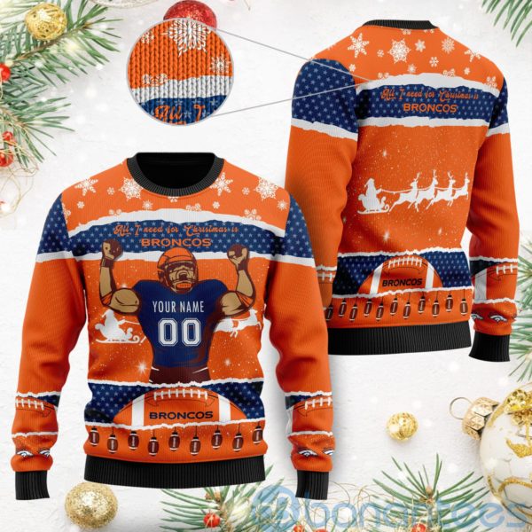 All I Want For Christmas Is Denver Broncos Custom Name Number Christmas 3D Sweater Product Photo