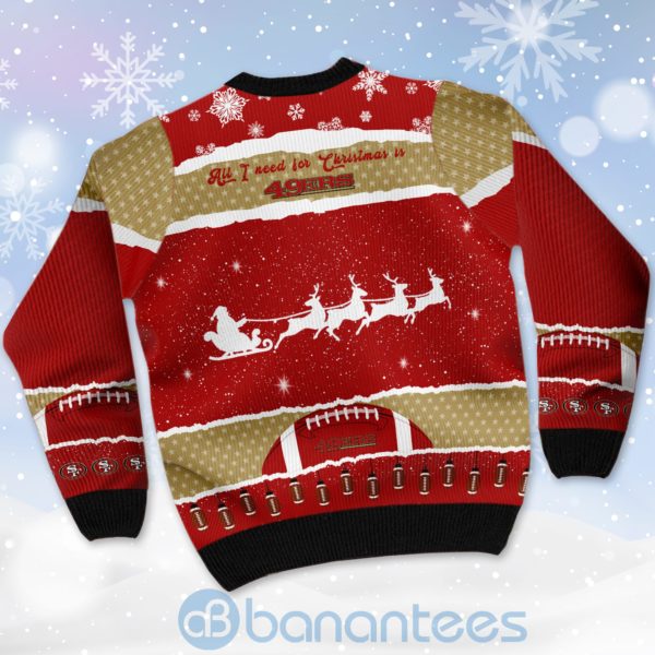 All I Want For Christmas Is San Francisco 49ers Custom Name Number Christmas 3D Sweater Product Photo