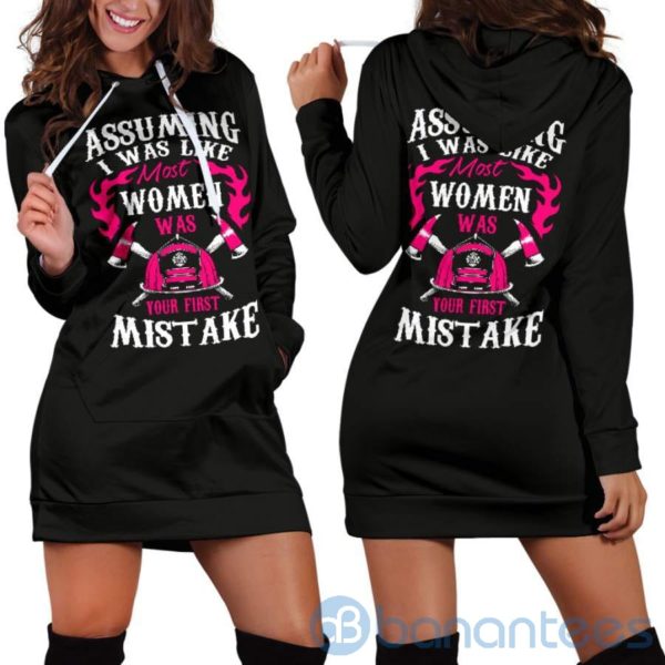 Assuming I Was Like Most Women Hoodie Dress For Women Product Photo