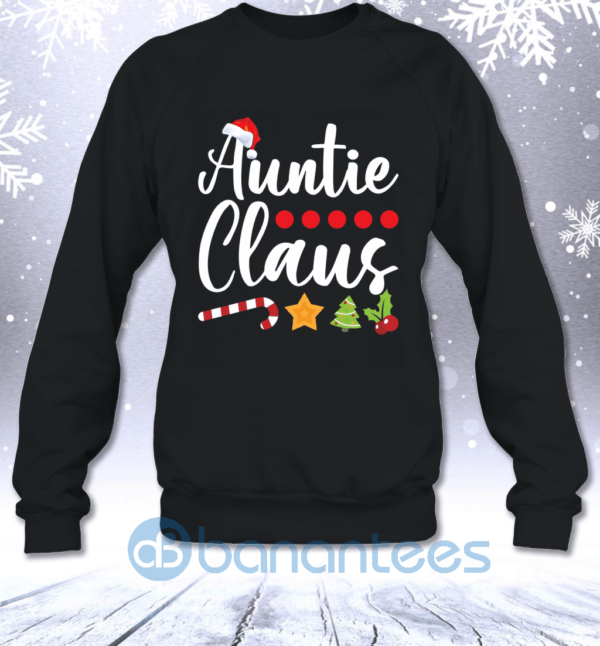 Auntie Claus Funny Christmas Gift For Aunts Sweatshirt Product Photo