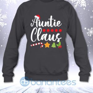 Auntie Claus Funny Christmas Gift For Aunts Sweatshirt Product Photo