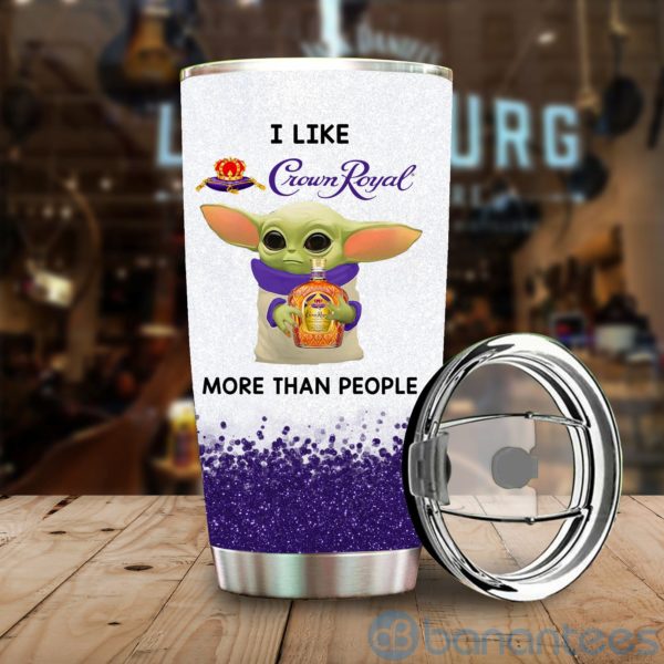 Baby Yoda I Like Crown Royal More Than People Tumbler Product Photo