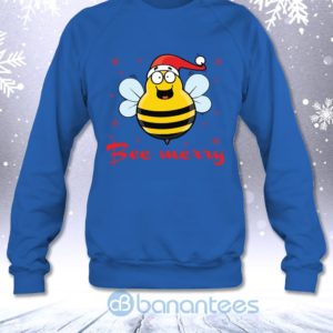 Be Merry Funny Christmas Bee Santa Sarcastic Sweatshirt Product Photo
