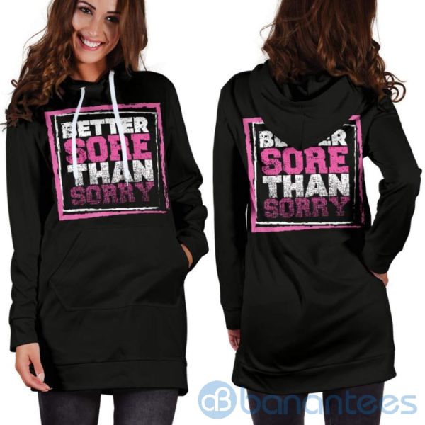 Better Sore Than Sorry Hoodie Dress For Women Product Photo