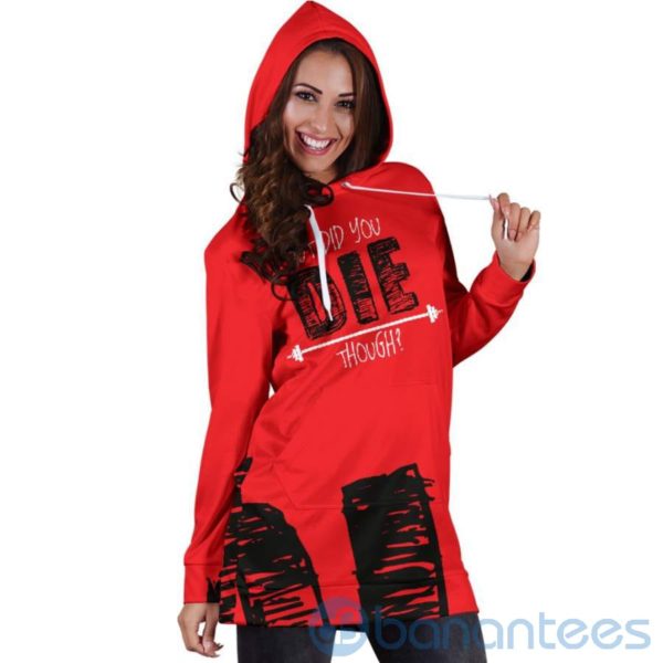 But Did You Die Though Hoodie Dress For Women Product Photo