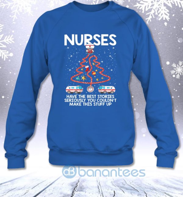 Christmas Tree Stethoscope Nurses You Coudn't Make This Stuff Up Sweatshirt Product Photo